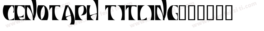 CENOTAPH TITLING字体转换